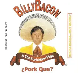 ¿ Pork Que ? by Billy Bacon & The Forbidden Pigs