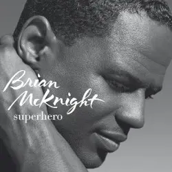 Superhero by Brian McKnight