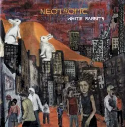 White Rabbits by Neotropic