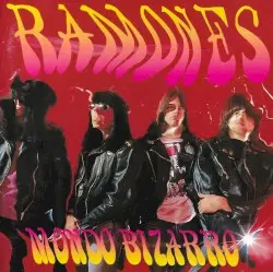 Mondo Bizarro by Ramones