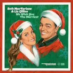 We Wish You the Merriest by Seth MacFarlane & Liz Gillies