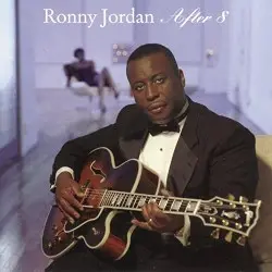 After 8 by Ronny Jordan