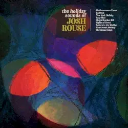 The Holiday Sounds of Josh Rouse by Josh Rouse