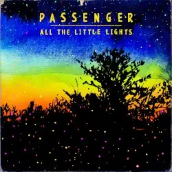 All the Little Lights by Passenger
