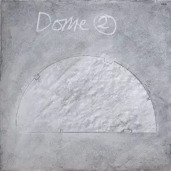 Dome 2 by Dome