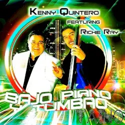 Bajo, piano y tumbao by Kenny Quintero featuring Richie Ray