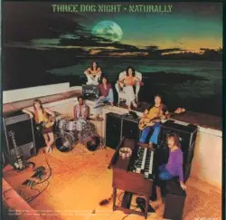 Naturally by Three Dog Night