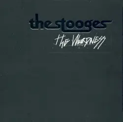 The Weirdness by The Stooges