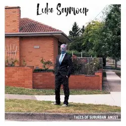 Tales of Suburban Angst by Luke Seymoup