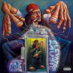 ELEVATOR MUSIC by Lord Sko & Statik Selektah