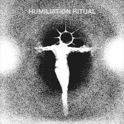 HUMILIATION RITUAL - COCKRING//ALL BEAT UP SPLIT by ALL BEAT UP / COCKRING