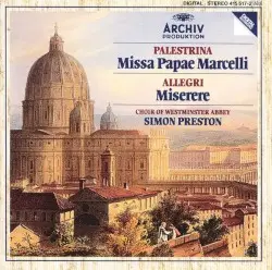 Missa Papae Marcelli / Miserere by Palestrina, Allegri; Choir of Westminster Abbey, Simon Preston