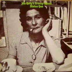Ma Kelly’s Greasy Spoon by Status Quo