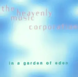In a Garden of Eden by Heavenly Music Corporation