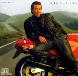 Other Roads by Boz Scaggs