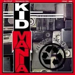 Recycling the Radio by Kid Mania