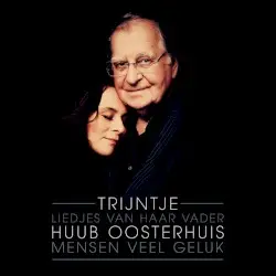 Mensen veel geluk - Liedjes van haar vader Huub Oosterhuis by Trijntje
