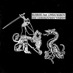Ize Cheruvimy Tajno by Bleiburg feat. Lonsai Maïkov