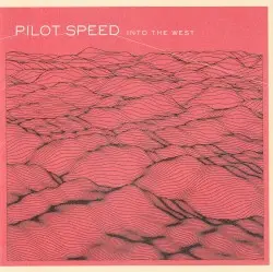 Into the West by Pilot Speed