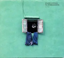 Julien Lourau VS Rumbabierta by Julien Lourau