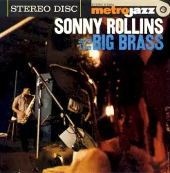 Sonny Rollins and the Big Brass by Sonny Rollins