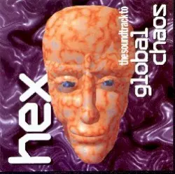 The Soundtrack to Global Chaos by Hex