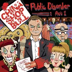 Public Disorder Act 1 by China Shop Bull