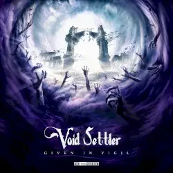 Given in Vigil by Void Settler