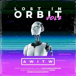 Lost in Orbit Vol. 2 by AWITW