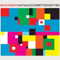 Hot Sauce Committee, Part Two by Beastie Boys