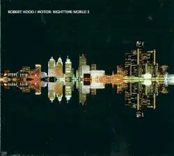 Motor: Nighttime World 3 by Robert Hood