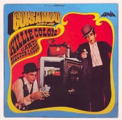 Guisando (Doing a Job) by Willie Colón & Héctor Lavoe