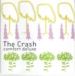 Comfort Deluxe by The Crash