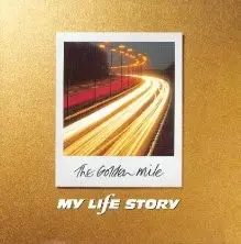 The Golden Mile by My Life Story