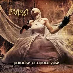 Paradise or Apocalypse by Prospero