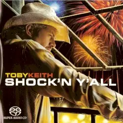 Shock’n Y’all by Toby Keith
