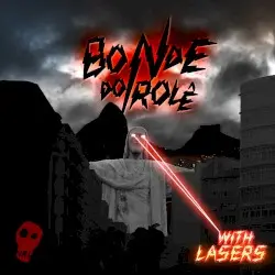 With Lasers by Bonde do Rolê