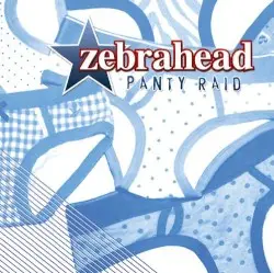 Panty Raid by Zebrahead
