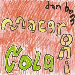 Macaroni Cola by Dan Bern