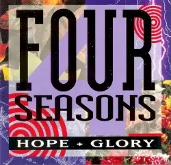Hope + Glory by The Four Seasons