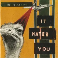 It Hates You by He Is Legend