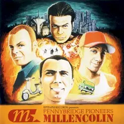 Pennybridge Pioneers by Millencolin