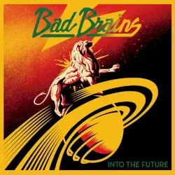 Into the Future by Bad Brains