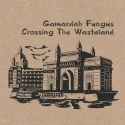Crossing the Wasteland by Gamardah Fungus