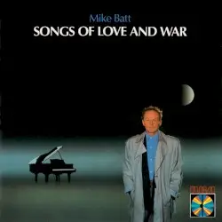 Songs of Love and War by Mike Batt