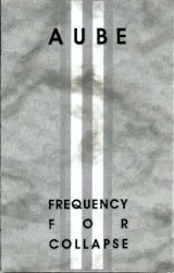 Frequency for Collapse by Aube