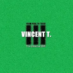 From Here to There III: The Internal Rift by Vincent T.