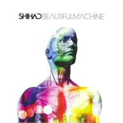 Beautiful Machine by Shihad