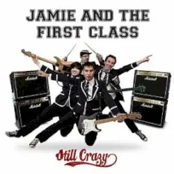 Still Crazy by Jamie and the first class