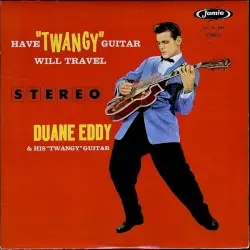 Have ‘Twangy’ Guitar Will Travel by Duane Eddy